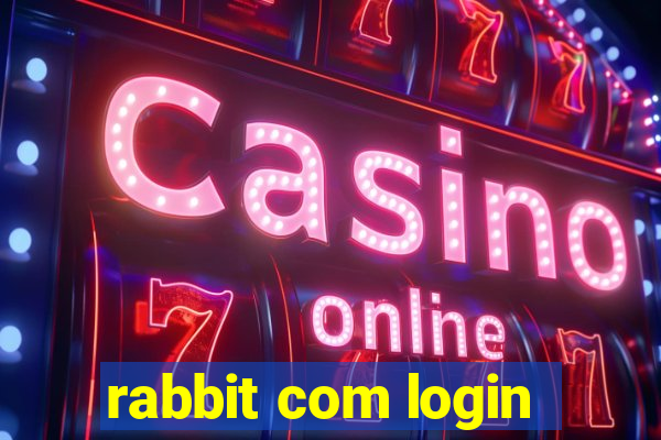 rabbit com login