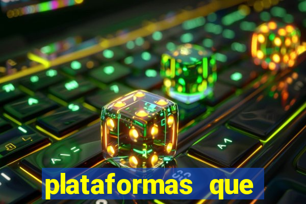 plataformas que estao pagando agora