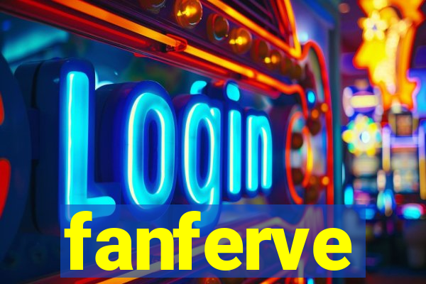 fanferve