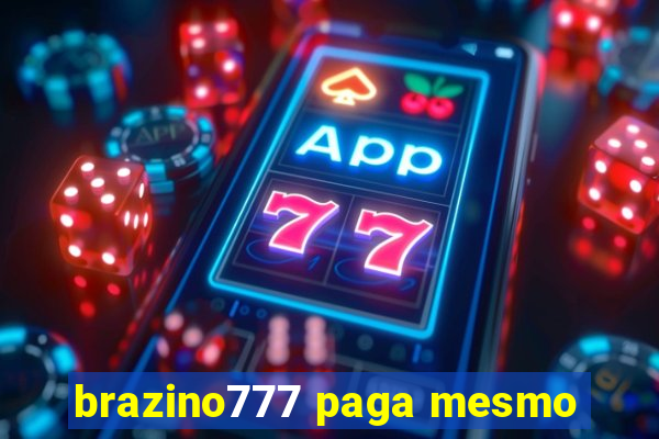 brazino777 paga mesmo