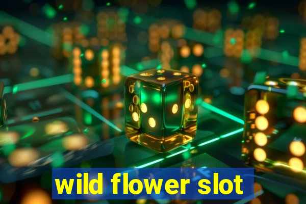 wild flower slot