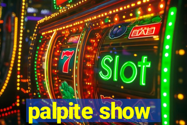 palpite show