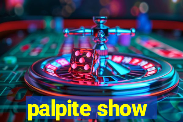 palpite show