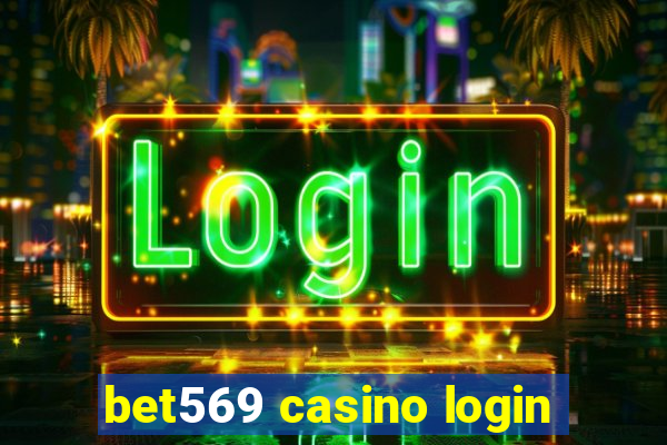 bet569 casino login