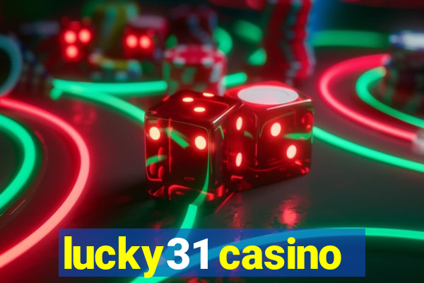 lucky31 casino