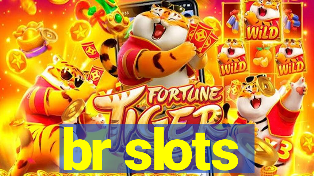 br slots