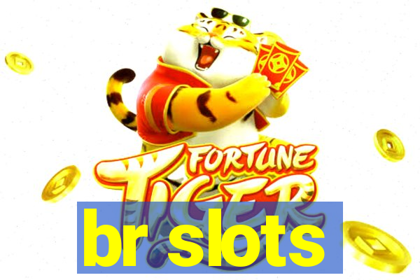 br slots