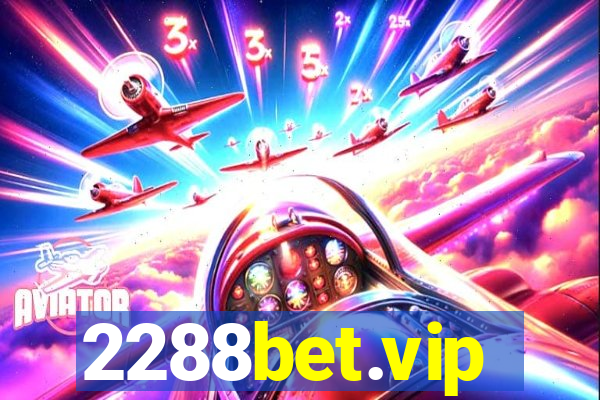 2288bet.vip