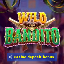 1$ casino deposit bonus