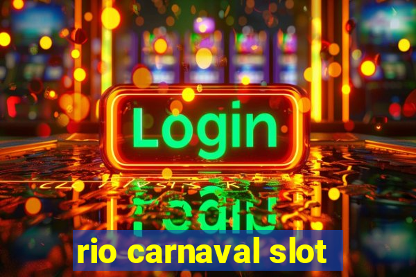 rio carnaval slot