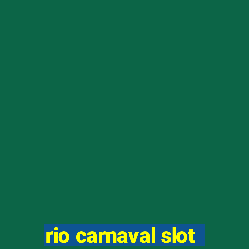 rio carnaval slot