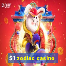 $1 zodiac casino