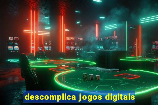 descomplica jogos digitais