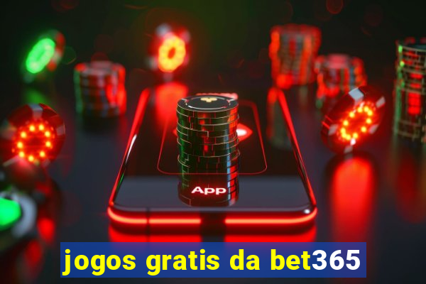 jogos gratis da bet365