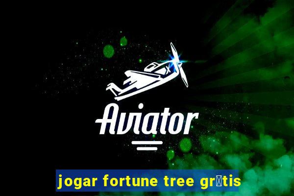 jogar fortune tree gr谩tis