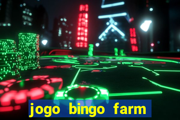 jogo bingo farm paga mesmo