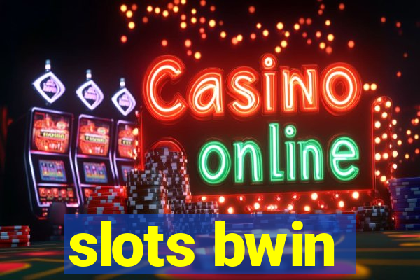 slots bwin