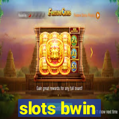 slots bwin