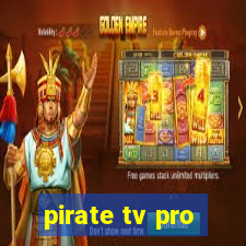 pirate tv pro