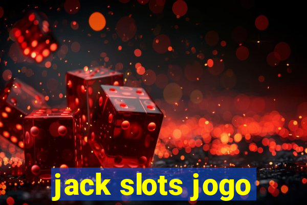 jack slots jogo