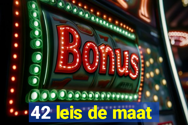 42 leis de maat