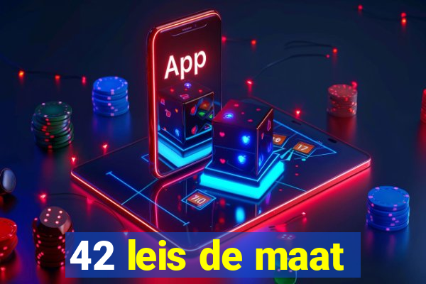 42 leis de maat