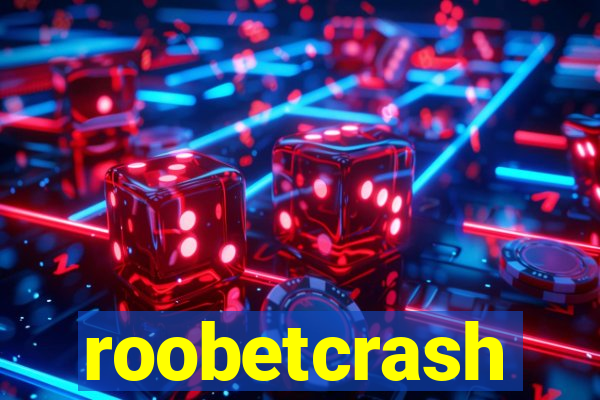 roobetcrash