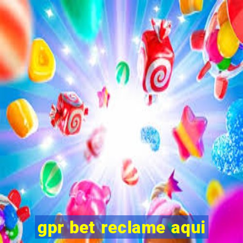 gpr bet reclame aqui