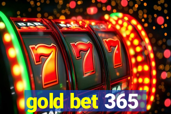 gold bet 365