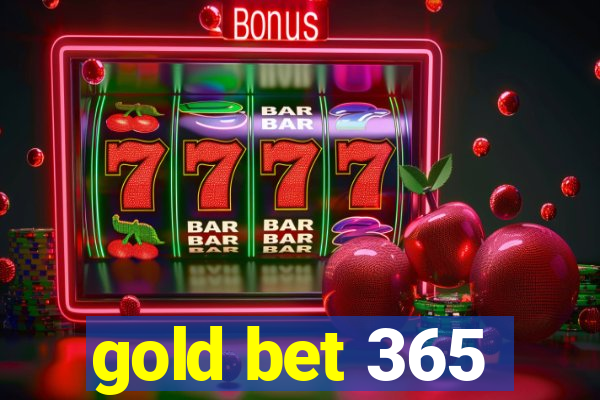 gold bet 365