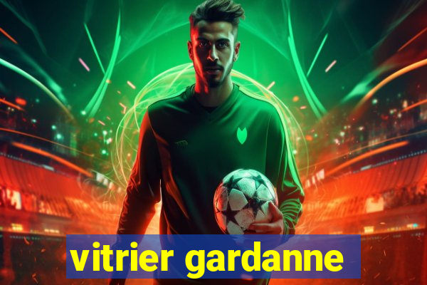 vitrier gardanne