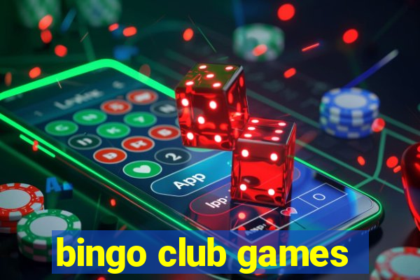 bingo club games