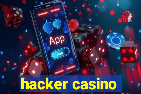 hacker casino