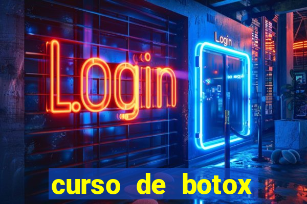 curso de botox reconhecido pelo mec