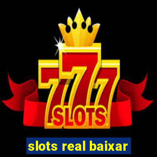 slots real baixar