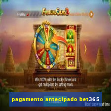 pagamento antecipado bet365