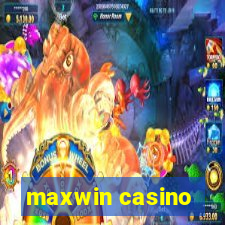 maxwin casino