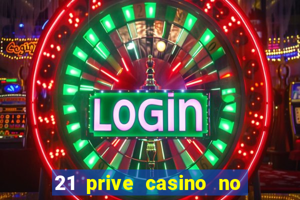 21 prive casino no deposit bonus codes