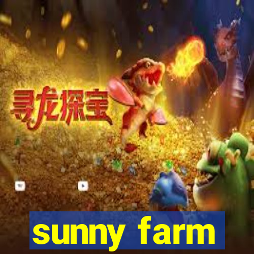 sunny farm