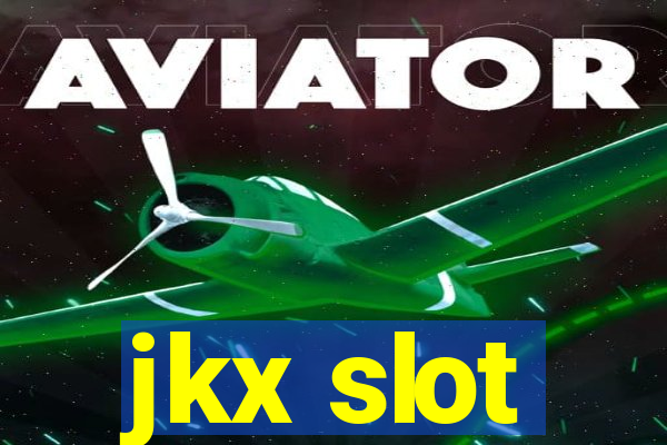 jkx slot