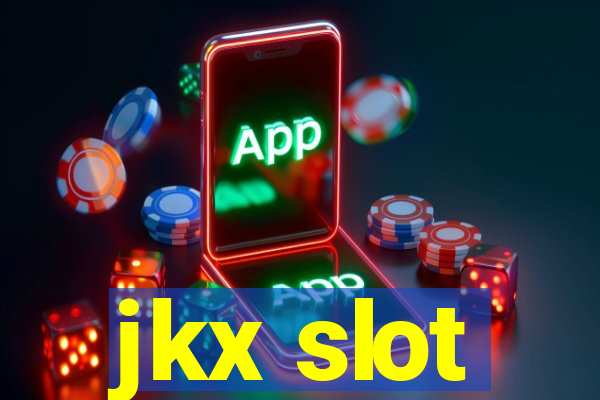 jkx slot