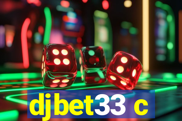 djbet33 c