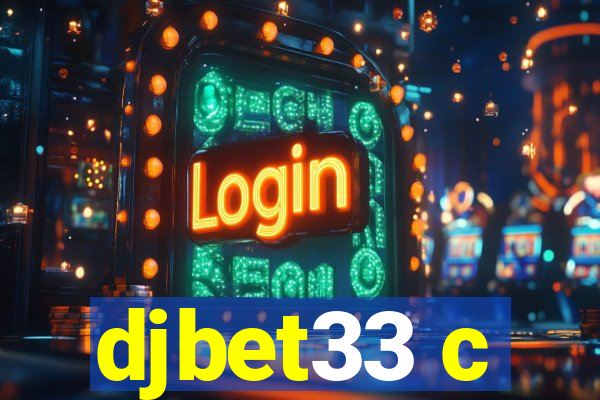 djbet33 c