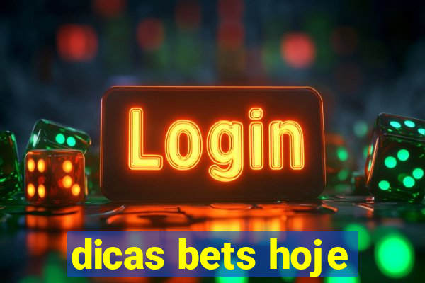 dicas bets hoje