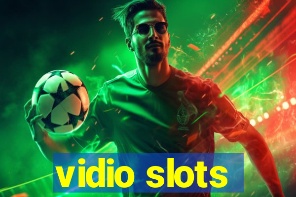 vidio slots