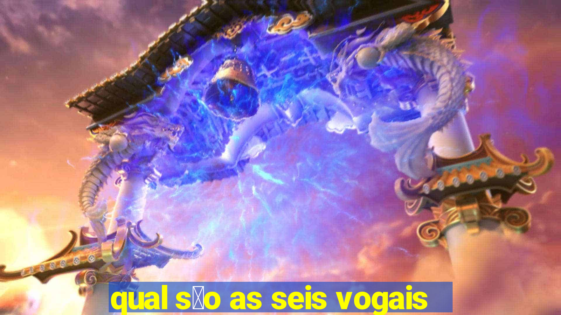 qual s茫o as seis vogais