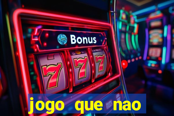 jogo que nao precisa depositar para ganhar