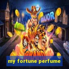 my fortune perfume