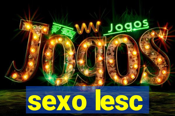 sexo lesc