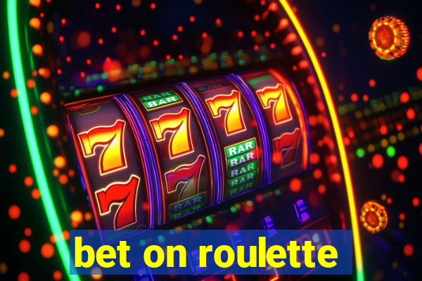 bet on roulette